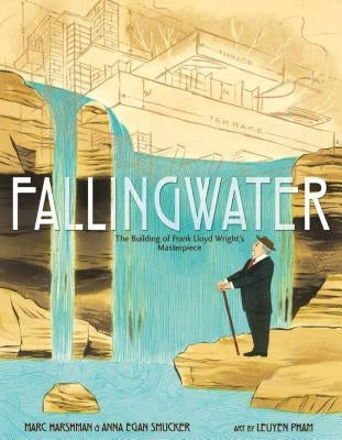 Fallingwater: The Building of Frank Lloyd Wright's Masterpiece - Hardcover | Diverse Reads