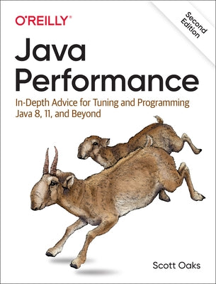 Java Performance: In-Depth Advice for Tuning and Programming Java 8, 11, and Beyond - Paperback | Diverse Reads