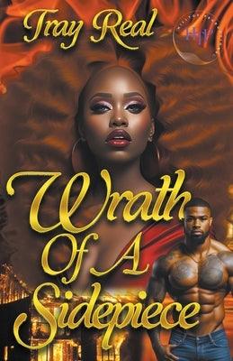 Wrath Of A Sidepiece - Paperback | Diverse Reads