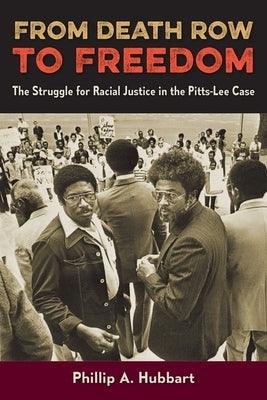 From Death Row to Freedom: The Struggle for Racial Justice in the Pitts-Lee Case - Hardcover | Diverse Reads