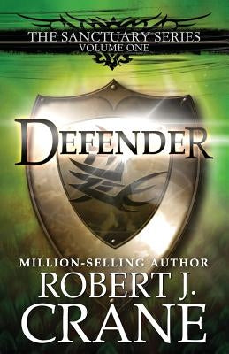 Defender: The Sanctuary Series, Volume One - Paperback | Diverse Reads