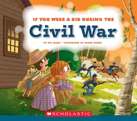 If You Were a Kid During the Civil War (If You Were a Kid) - Paperback | Diverse Reads