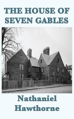 The House of Seven Gables - Hardcover | Diverse Reads