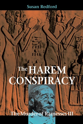 The Harem Conspiracy: The Murder of Ramesses III - Paperback | Diverse Reads
