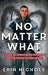 No Matter What: A Story of Unwavering Devotion and the Power of Resilience - Hardcover | Diverse Reads