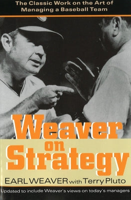 Weaver on Strategy: The Classic Work on the Art of Managing a Baseball Team - Paperback | Diverse Reads