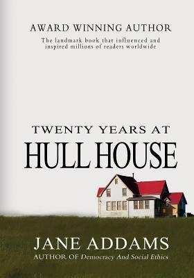 Twenty Years At Hull House - Paperback | Diverse Reads