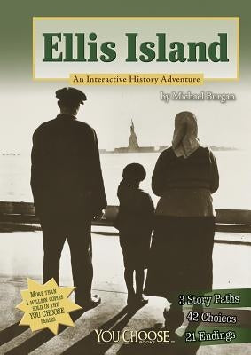 Ellis Island: An Interactive History Adventure - Paperback | Diverse Reads
