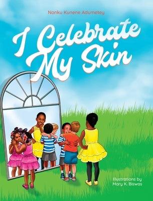 I Celebrate My Skin - Hardcover |  Diverse Reads