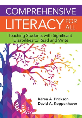Comprehensive Literacy for All: Teaching Students with Significant Disabilities to Read and Write / Edition 1 - Paperback | Diverse Reads