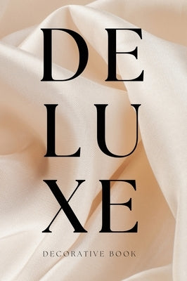 Deluxe Decorative Book: Display on a Shelf or Coffee Table for Home Decor and Modern Interior Design - Hardcover | Diverse Reads