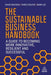 The Sustainable Business Handbook: A Guide to Becoming More Innovative, Resilient and Successful - Paperback | Diverse Reads