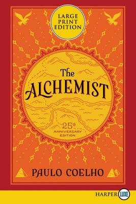 The Alchemist 25th Anniversary: A Fable about Following Your Dream - Paperback | Diverse Reads