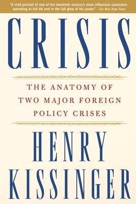 Crisis: The Anatomy of Two Major Foreign Policy Crises - Paperback | Diverse Reads
