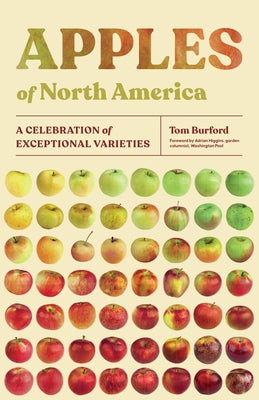 Apples of North America: A Celebration of Exceptional Varieties - Paperback | Diverse Reads