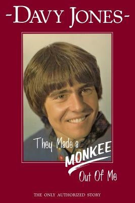 They Made a Monkee Out of Me - Paperback | Diverse Reads