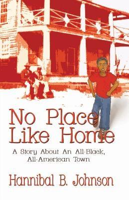No Place Like Home: A Story About An All-Black, All-American Town - Paperback |  Diverse Reads