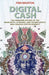 Digital Cash: The Unknown History of the Anarchists, Utopians, and Technologists Who Created Cryptocurrency - Paperback | Diverse Reads