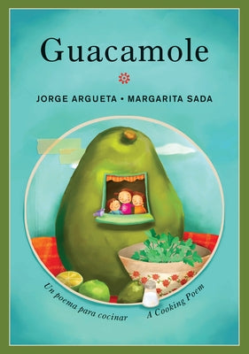 Guacamole: Un poema para cocinar / A Cooking Poem - Paperback | Diverse Reads