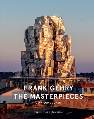 Frank Gehry: The Masterpieces - Hardcover | Diverse Reads