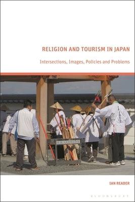 Religion and Tourism in Japan: Intersections, Images, Policies and Problems - Hardcover | Diverse Reads