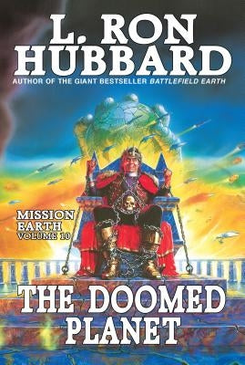 Mission Earth Volume 10: The Doomed Planet - Paperback | Diverse Reads