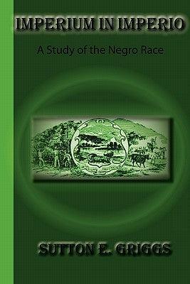 Imperium In Imperio: A Study Of The Negro Race - Paperback | Diverse Reads