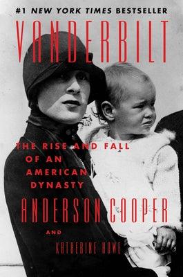 Vanderbilt: The Rise and Fall of an American Dynasty - Paperback | Diverse Reads