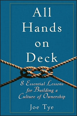 All Hands on Deck: 8 Essential Lessons for Building a Culture of Ownership - Hardcover | Diverse Reads