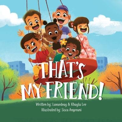 That's My Friend! - Paperback | Diverse Reads