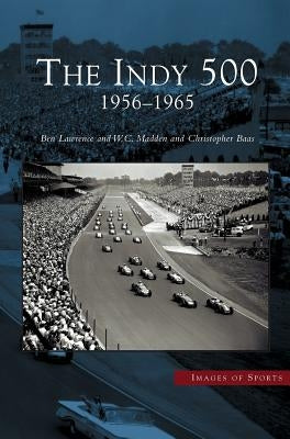 Indy 500: 1956-1965 - Hardcover | Diverse Reads