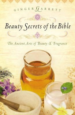 Beauty Secrets of the Bible - Paperback | Diverse Reads