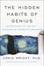 The Hidden Habits of Genius: Beyond Talent, IQ, and Grit - Unlocking the Secrets of Greatness - Hardcover | Diverse Reads
