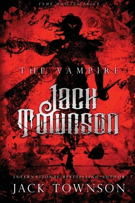 The Vampire Jack Townson - Fame Has Its Price - Paperback | Diverse Reads