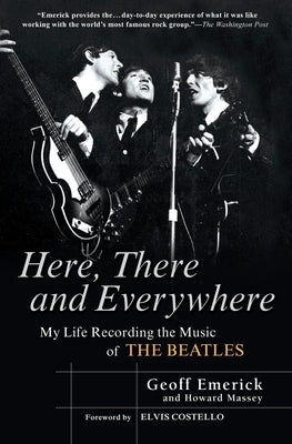 Here, There and Everywhere: My Life Recording the Music of the Beatles - Paperback | Diverse Reads