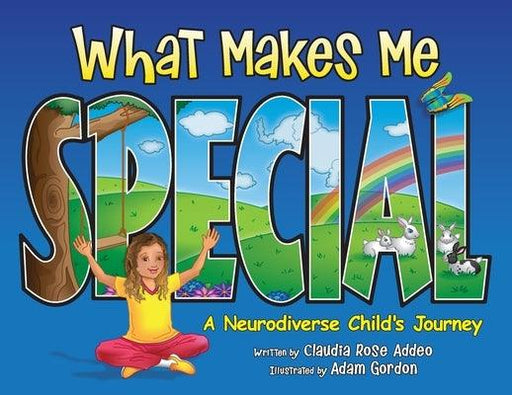 What Makes Me Special: A neurodiverse child's journey - Paperback | Diverse Reads