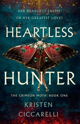 Heartless Hunter: The Crimson Moth: Book 1 - Hardcover | Diverse Reads
