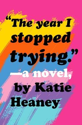 The Year I Stopped Trying - Hardcover | Diverse Reads