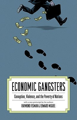 Economic Gangsters: Corruption, Violence, and the Poverty of Nations - Paperback | Diverse Reads