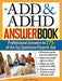 The ADD & ADHD Answer Book: Professional Answers to 275 of the Top Questions Parents Ask - Paperback | Diverse Reads