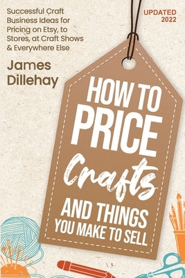 How to Price Crafts and Things You Make to Sell - Paperback | Diverse Reads