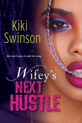 Wifey's Next Hustle - Paperback |  Diverse Reads