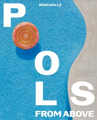 Pools from Above - Hardcover | Diverse Reads