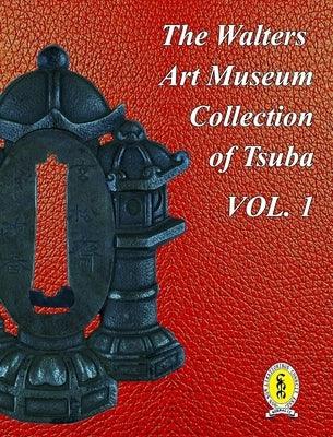 The Walters Art Museum Collection of Tsuba Volume 1 - Hardcover | Diverse Reads