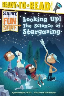 Looking Up!: The Science of Stargazing (Ready-to-Read Level 3) - Paperback | Diverse Reads