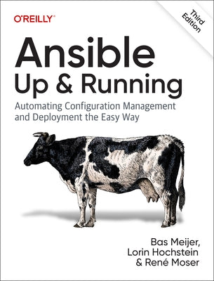 Ansible: Up and Running: Automating Configuration Management and Deployment the Easy Way - Paperback | Diverse Reads