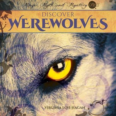 Discover Werewolves - Library Binding | Diverse Reads