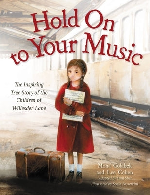 Hold On to Your Music: The Inspiring True Story of the Children of Willesden Lane - Paperback | Diverse Reads