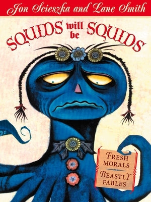 Squids Will Be Squids: Fresh Morals, Beastly Fables - Paperback | Diverse Reads