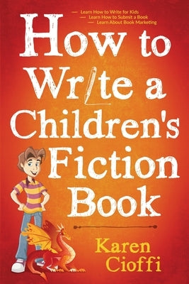 How To Write A Children's Fiction Book - Paperback | Diverse Reads